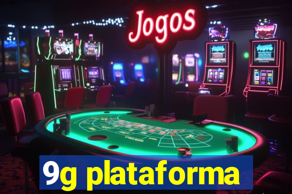 9g plataforma